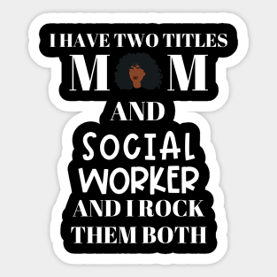 Social Work Mom Sticker